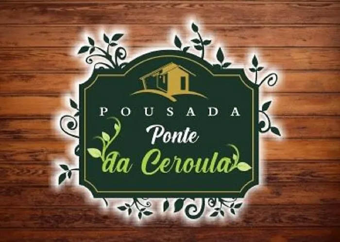 Pousada Ponte Da Ceroula